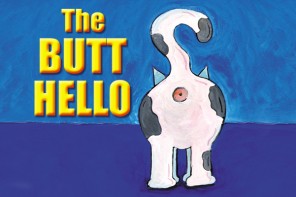 The Butt Hello © 2015, Ted Meyer